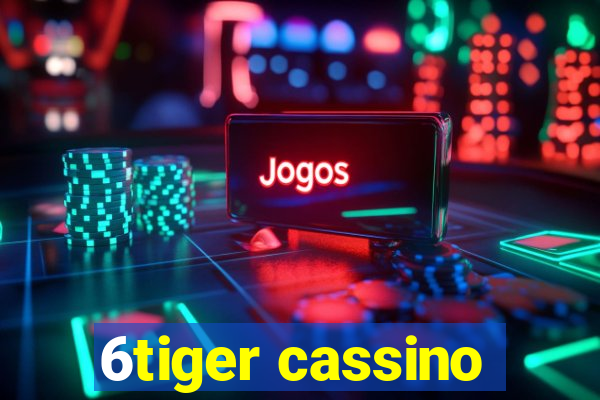 6tiger cassino